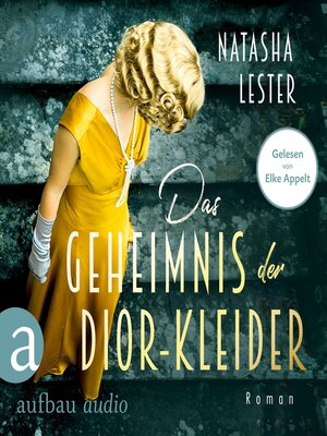 cover image of Das Geheimnis der Dior-Kleider (Ungekürzt)